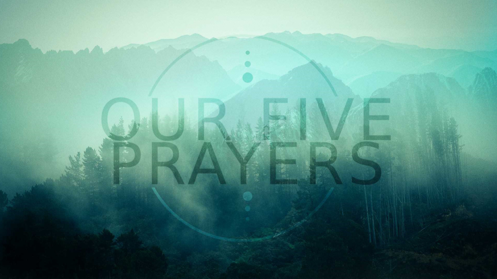 Header Image for Our Five Prayers
